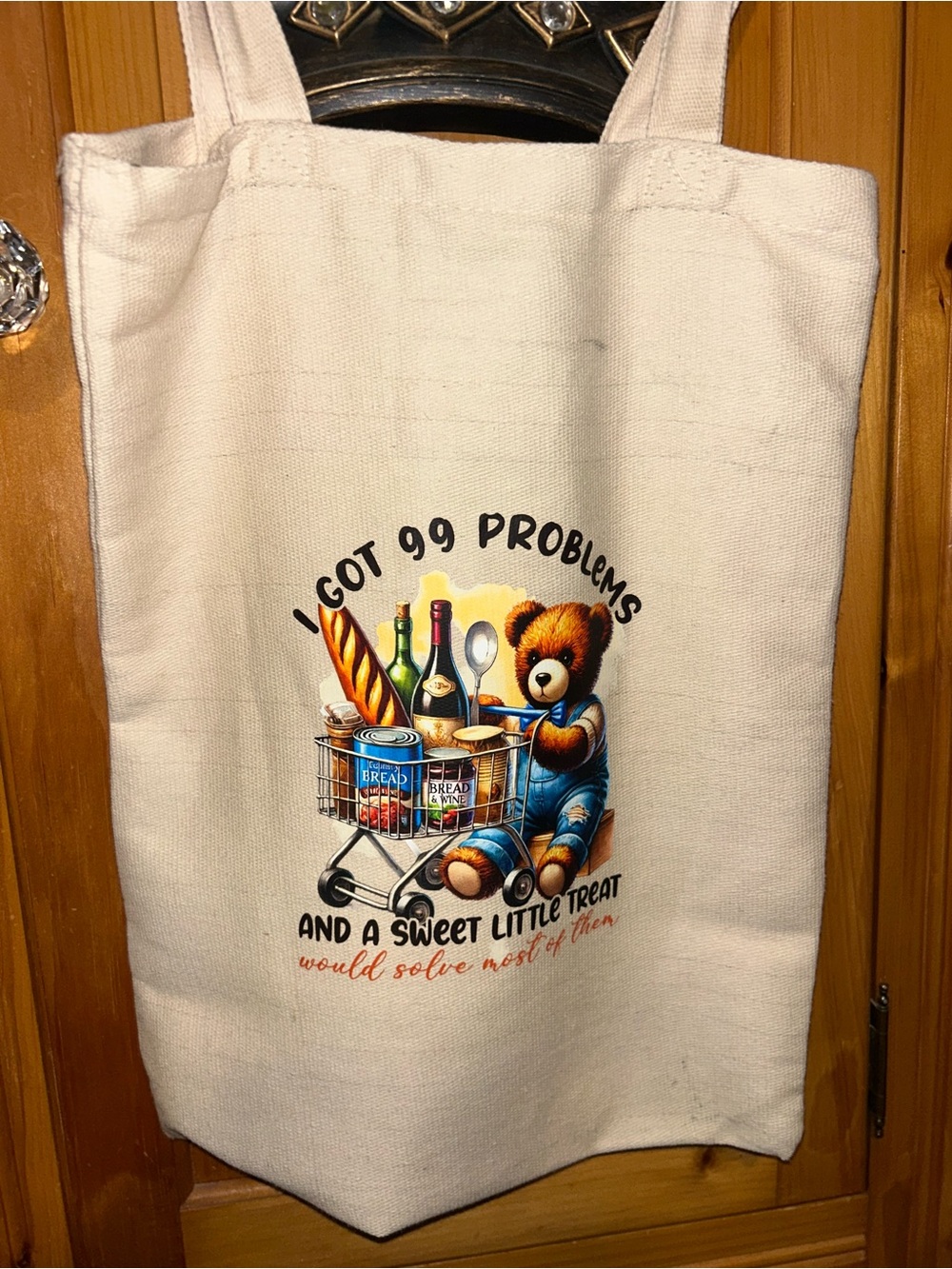 Tote Bag "I Got 99 Problems" Bread & Wine Treat